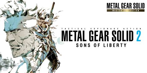 Metal Gear Solid 2 .